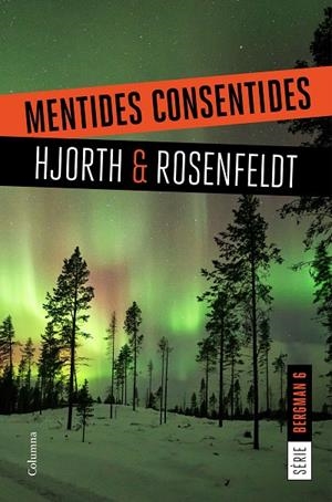 Mentides consentides (Bergman; 6) | 9788466424868 | Michael Hjorth ; Hans Rosenfeldt