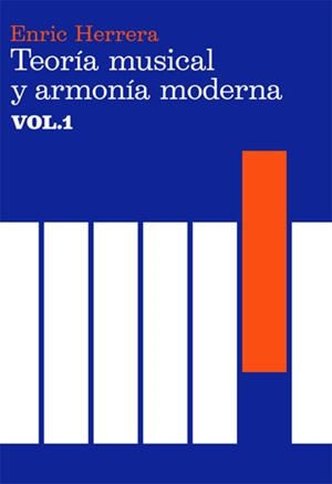 Teoría musical y armonía moderna 1 | 9788485855315 | Enric Herrera