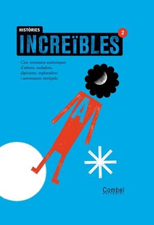 Històries increïbles 2 | 9788498255812 | Montse Ganges ; Imma Pla
