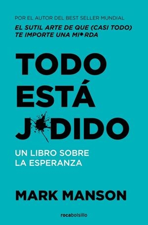 Todo está jodido | 9788410197275 | Mark Manson