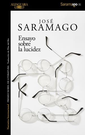 Ensayo sobre la lucidez | 9788420461724 | José Saramago