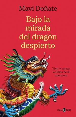 Bajo la mirada del dragón despierto | 9788401026164 | Mavi Doñate