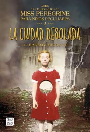 La ciudad desolada (El hogar de Miss Peregrine; 2) | 9788408149309 | Ransom Riggs