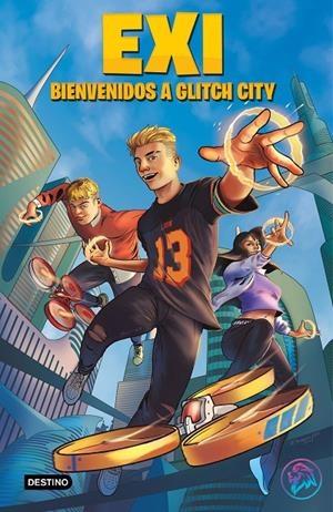 Bienvenidos a Glitch city (Exi; 1) | 9788408240389 | Roger Cascón Segura ; Ernesto Sin