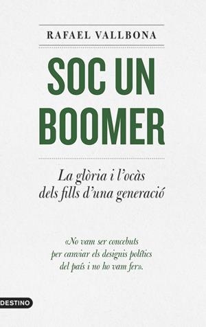 Soc un boomer | 9788497103336 | Rafael Vallbona