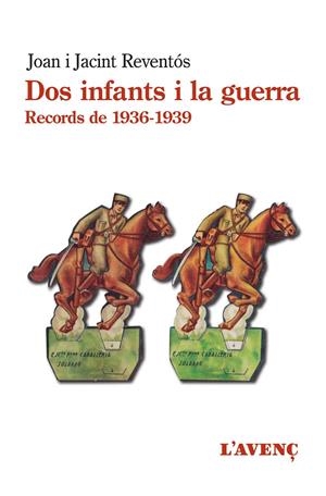 Dos infants i la guerra : records de 1936-1939 | 9788418680144 | Joan Reventós ; Jacint Reventós