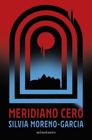 Meridiano Cero | 9788445010013 | Silvia Moreno-García