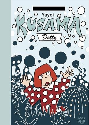 Yayoi Kusama | 9788412900156 | Willi Blöss