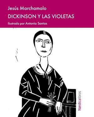Dickinson y las violetas | 9791387563004 | Jesús Marchamalo ; Antonio Santos