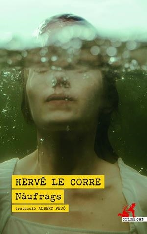 Nàufrags | 9788419627667 | Hervé Le Corre