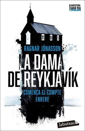 La dama de Reykjavík (Inspectora Hulda; 1) (català) | 9788419971104 | Ragnar Jónasson