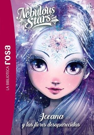 Iceana y las flores desaparecidas (Neulous Stars; 5) | 9788410301337 | Annie Turcotte