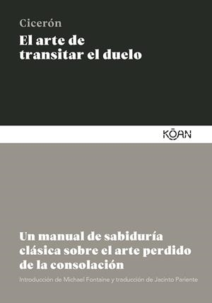 El arte de transitar el duelo | 9788410358133 | Cicerón