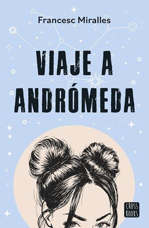 Viaje a Andrómeda | 9788408297789 | Francesc Miralles