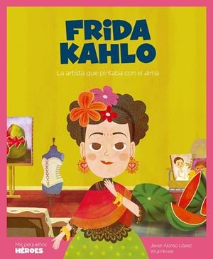 Frida Kahlo (castellà) | 9788417822767 | Javier Alonso López