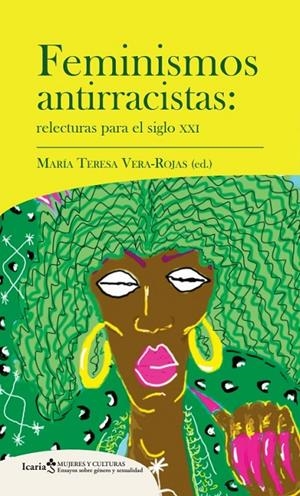 Feminismos antirracistas | 9788418826993 | María Teresa Vera-Rojas