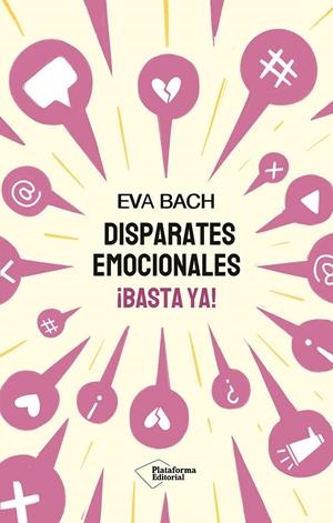 Disparates emocionales : ¡Basta ya! | 9791387568016 | Eva Bach