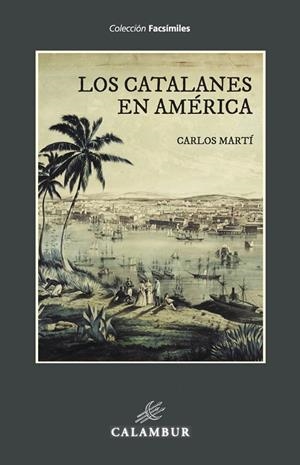 Los catalanes en América | 9788483595978 | Carlos Martí