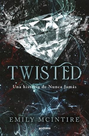 Twisted (Nunca Jamás; 4) | 9788410050938 | Emily McIntire