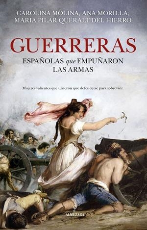 Guerreras | 9788410525498 | Carolina Molina ; Ana Morilla ; María Pilar Queralt del Hierro