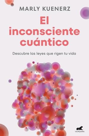El inconsciente cuántico | 9788419820150 | Marly Kuenerz