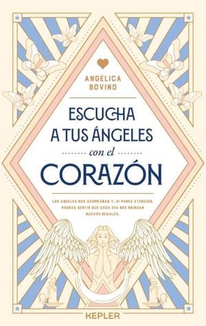 Escucha a tus ángeles con el corazón | 9788419656001 | Angélica Bovin