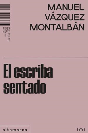 El escriba sentado | 9788419583819 | Manuel Vázquez Montalbán