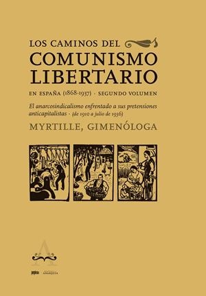 Los caminos del comunismo libertario en España (1868-1937) 2 | 9788418998935 | Myrtille Gonzalbo