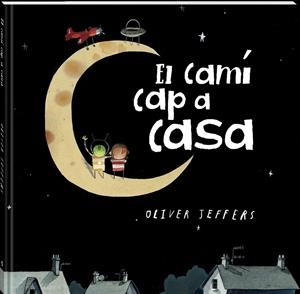 El camí cap a casa | 9788419913517 | Oliver Jeffers
