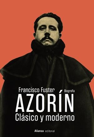 Azorín : clásico y moderno | 9788411488716 | Francisco Fuster