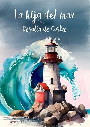 La hija del mar | 9788412938494 | Rosalía de Castro