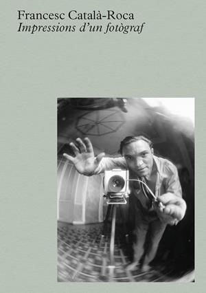 Impressions d'un fotògraf | 9788410290112 | Francesc Català-Roca