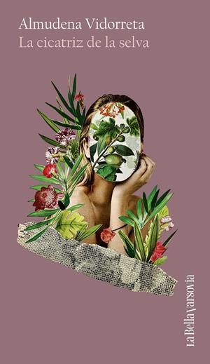 La cicatriz de la selva | 9788433929419 | Almudena Vidorreta