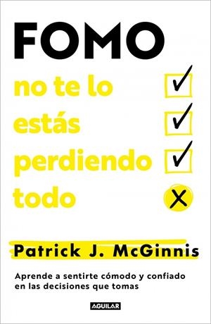 FOMO : no te lo estás perdiendo todo | 9788403525337 | Patrick J. McGinnis