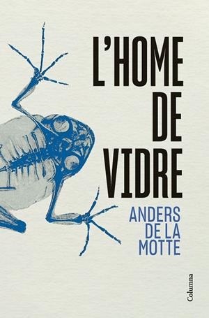 L'home de vidre (Unitat de casos perduts; 2) | 9788466433013 | Anders de la Motte