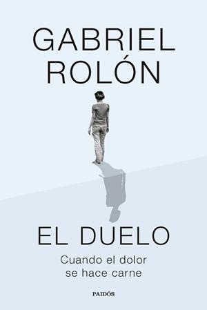 El duelo | 9788449343308 | Gabriel Rolón