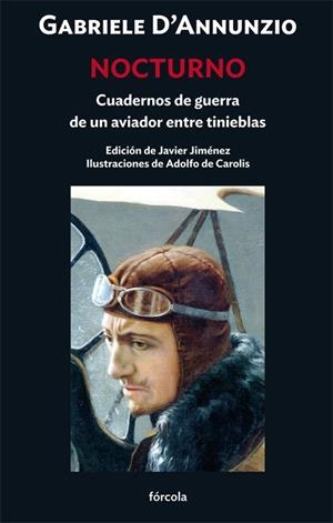 Nocturno : cuadernos de guerra de un aviador entre tinieblas | 9788419969187 | Gabriele D'Annunzio