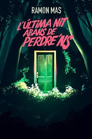 L'última nit abans de perdre’ns | 9788412925784 | Ramon Mas