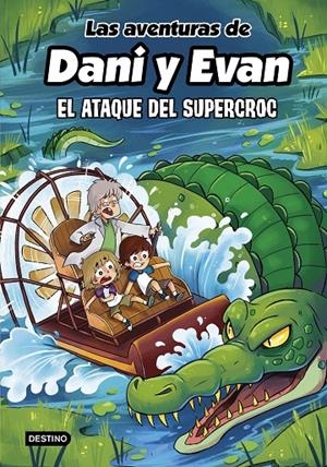 El ataque del supercroc (Las aventuras de Dani y Evan; 11) | 9788408297925 | Julián Polo Cebellán ; Mili Koey