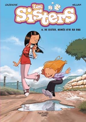 De Sister, només n'hi ha una (Les sister; 8) | 9788419804495 | Christophe Cazenove ; William