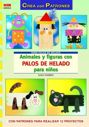 Animales y figuras con palos de helado para niños | 9788498742282 | Anna Padberg
