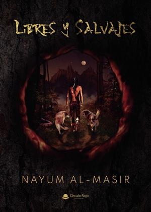 Libres y salvajes | 9788413631004 | NayumAl-masir