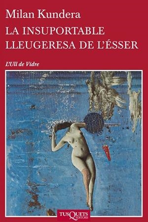 La insuportable lleugeresa de l'ésser | 9788483838648 | Milan Kundera