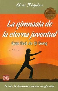 Gimnasia de la eterna juventud | 9788499173931 | Yves Requena
