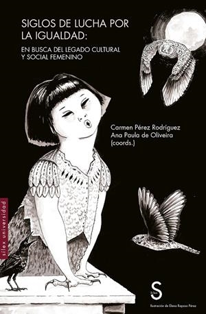 Siglos de lucha por la igualdad | 9788410267251 | Carmen Pérez Rodríguez ; Ana Paula de Oliveira
