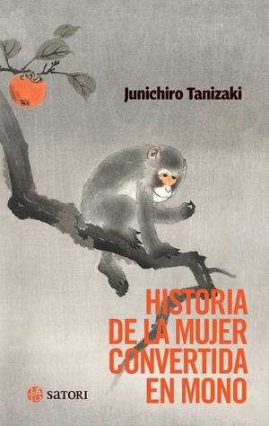 Historia de la mujer convertida en mono | 9788419035950 | Junichiro Tanizaki