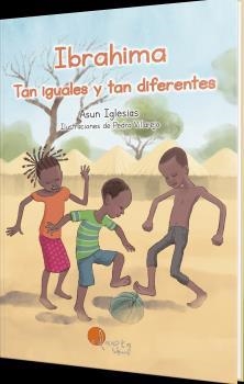 Ibrahima : tan iguales y tan diferentes | 9788419190536 | Asun Iglesias ; Pedro Villarejo