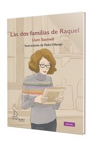 Las dos familias de Raquel | 9788410371071 | Llum Saumell ; Pedro Villarejo
