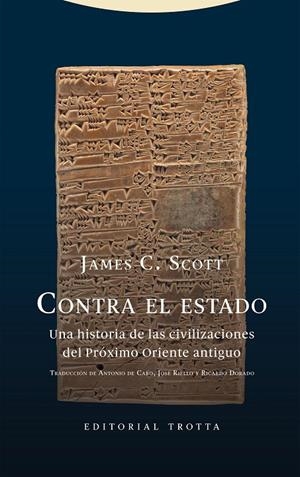 Contra el estado | 9788413640839 | James C. Scott