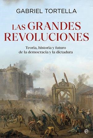 Las grandes revoluciones | 9788413849935 | Gabriel Tortella